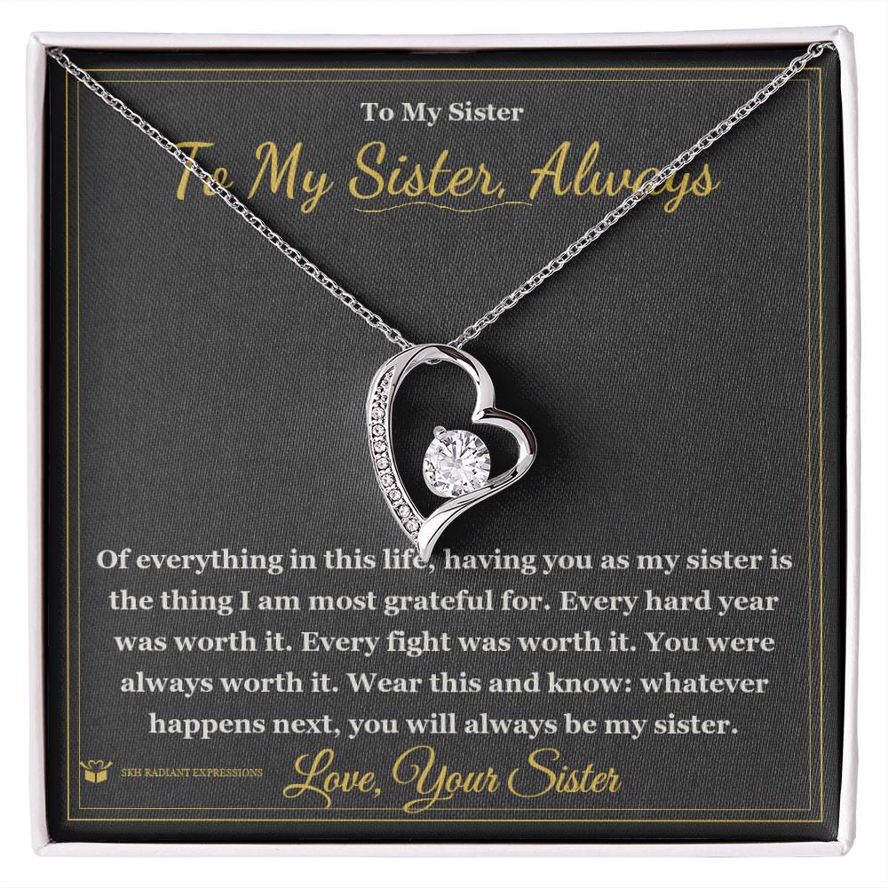 Every Fight Was Worth It - Forever Love Necklace for Sister