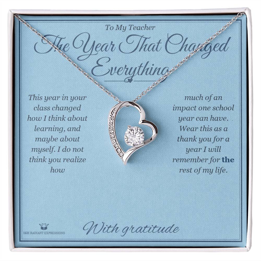 The Year That Changed Everything - Forever Love Necklace for Teacher - personalized keepsake gift from SKH Radiant Expressions