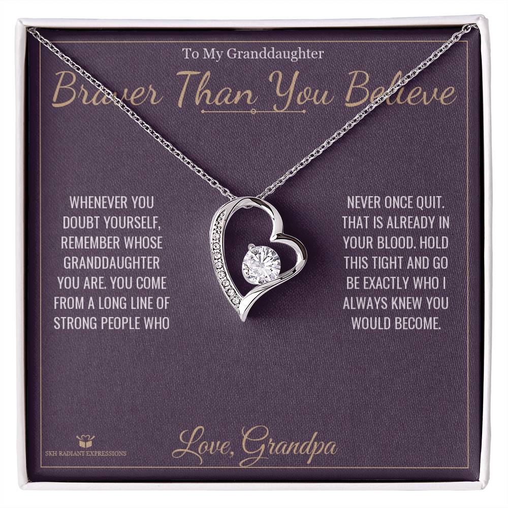 Braver Than You Believe - Forever Love Necklace for Granddaughter