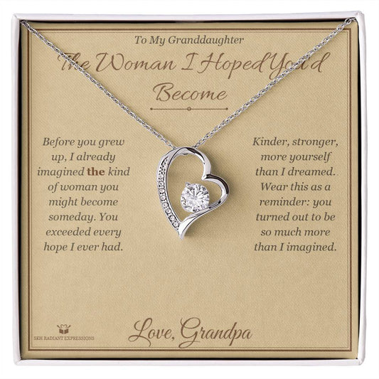 The Woman I Hoped You'd Become - Forever Love Necklace for Granddaughter - personalized keepsake gift from SKH Radiant Expressions