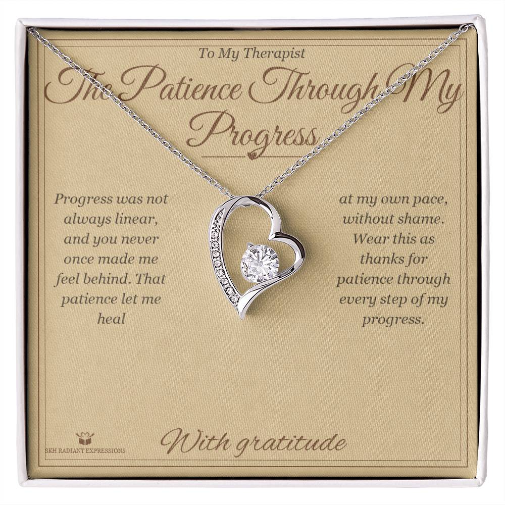 The Patience Through My Progress - Forever Love Necklace for Therapist
