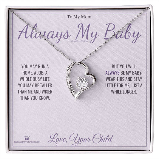 Always My Baby - Forever Love Necklace for Mom - personalized keepsake gift from SKH Radiant Expressions