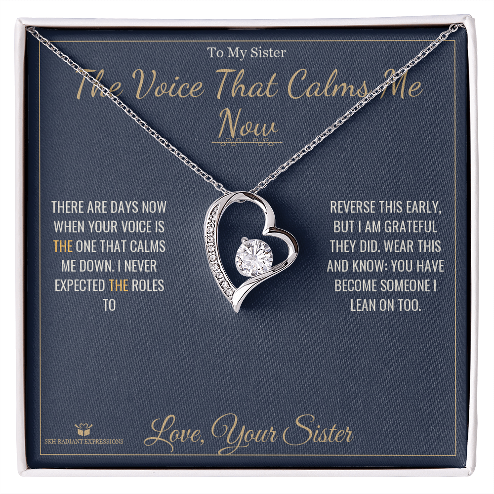 The Voice That Calms Me Now - Forever Love Necklace for Sister - personalized keepsake gift from SKH Radiant Expressions