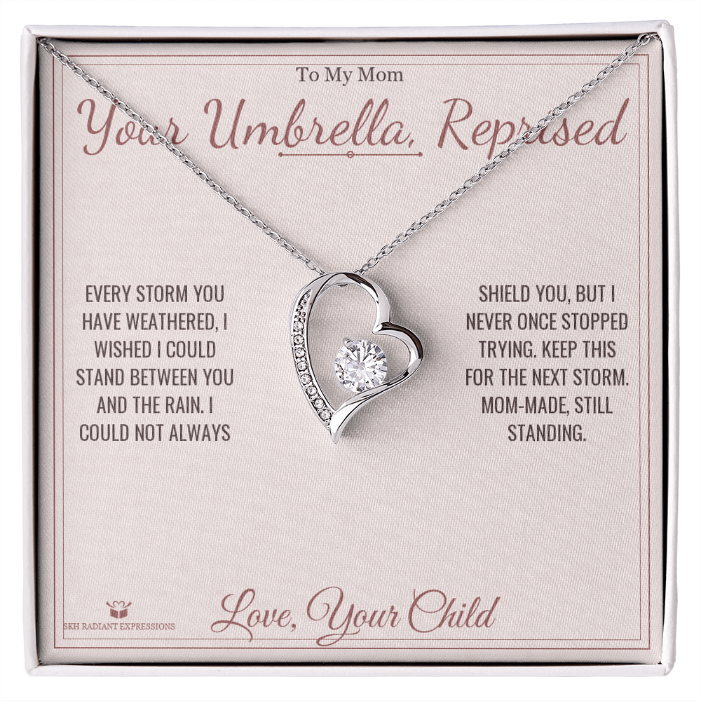 Your Umbrella, Reprised - Forever Love Necklace for Mom