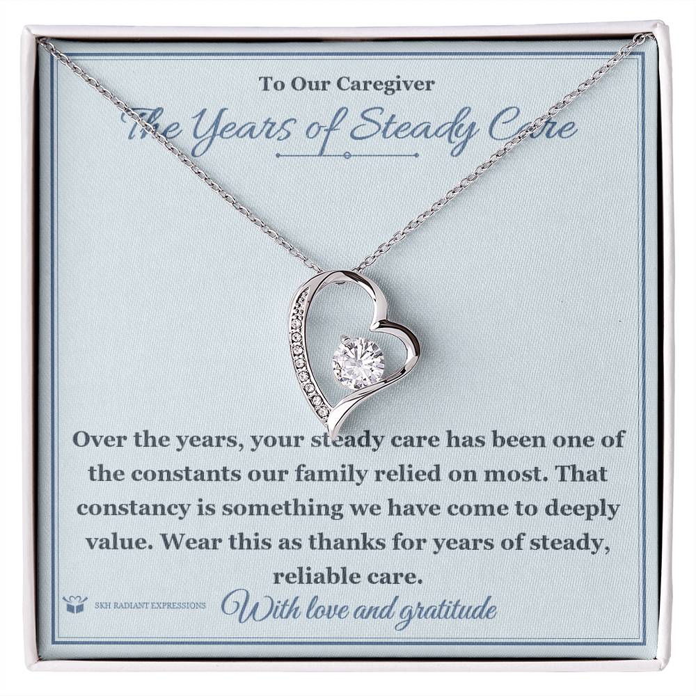 The Years of Steady Care - Forever Love Necklace for Caregiver
