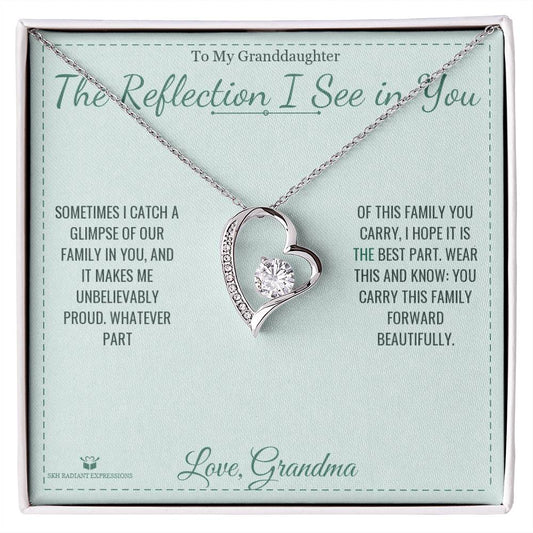 The Reflection I See in You - Forever Love Necklace for Granddaughter - personalized keepsake gift from SKH Radiant Expressions