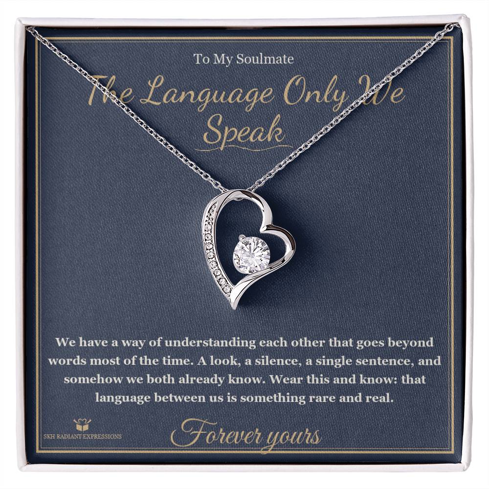 The Language Only We Speak - Forever Love Necklace for Soulmate