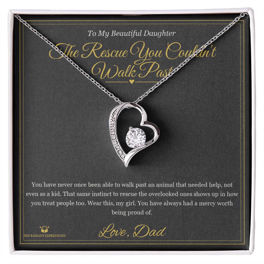 The Rescue You Couldn't Walk Past - Forever Love Necklace for Daughter
