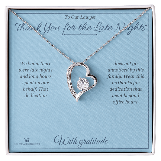 Thank You for the Late Nights - Forever Love Necklace for Lawyer - personalized keepsake gift from SKH Radiant Expressions
