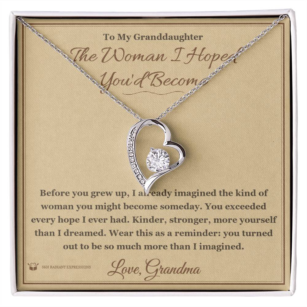 The Woman I Hoped You'd Become - Forever Love Necklace for Granddaughter