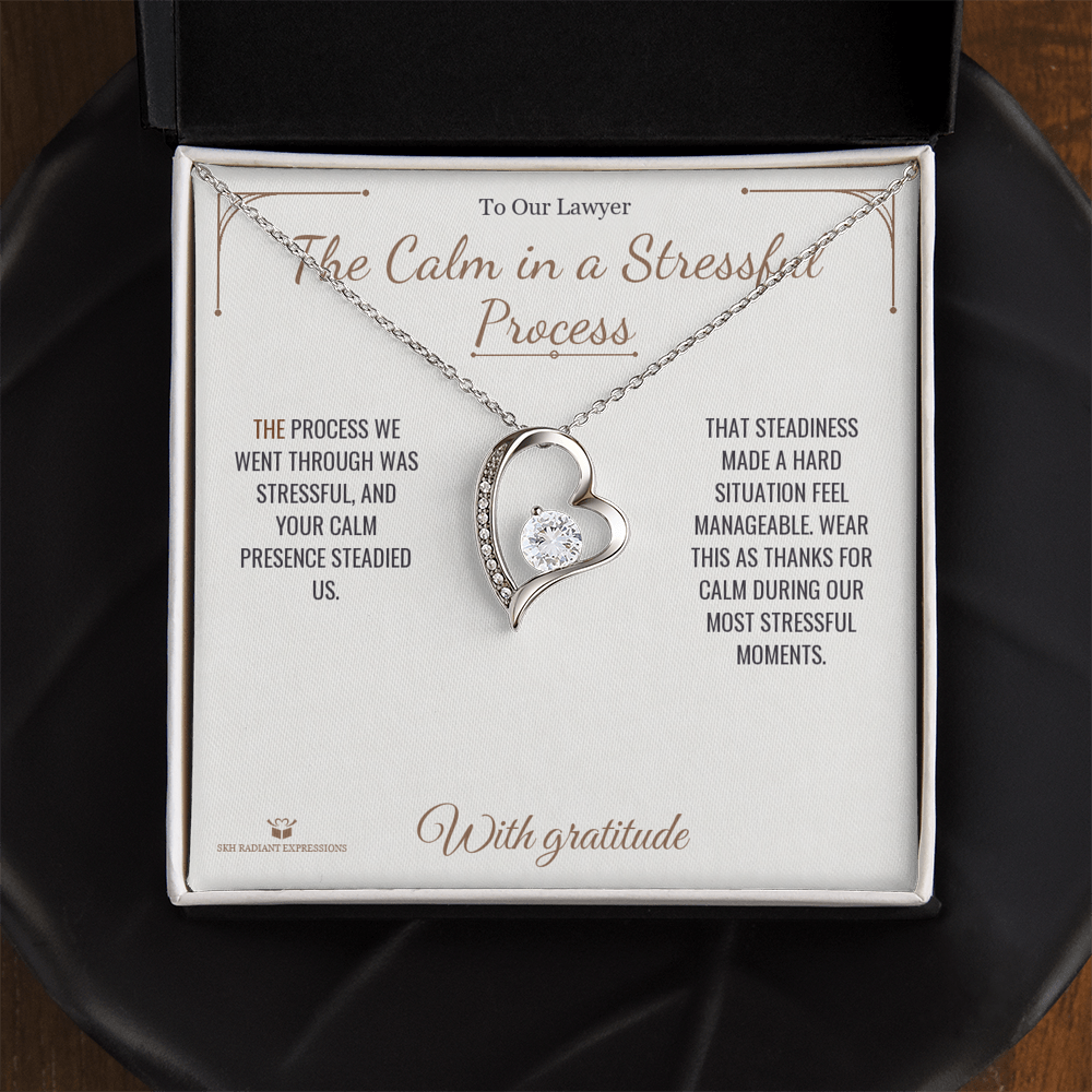 The Calm in a Stressful Process - Forever Love Necklace for Lawyer