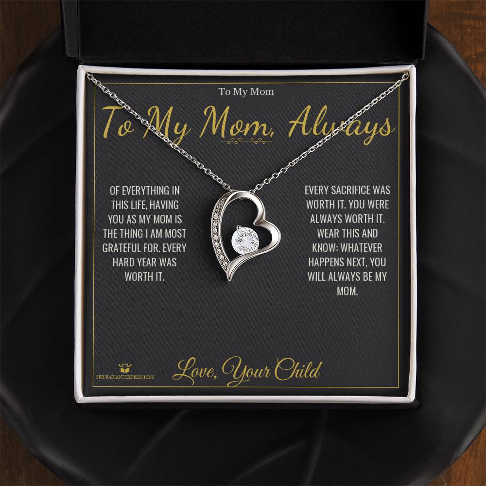 To My Mom, Always - Forever Love Necklace for Mom - personalized keepsake gift from SKH Radiant Expressions