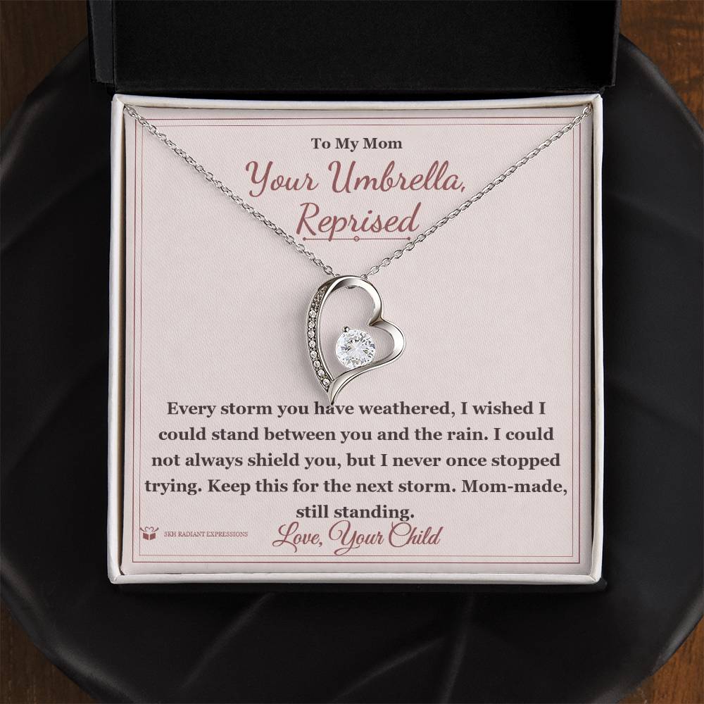 Your Umbrella, Reprised - Forever Love Necklace for Mom