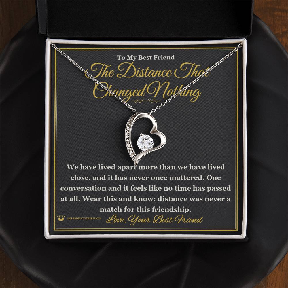 The Distance That Changed Nothing - Forever Love Necklace for Best Friend