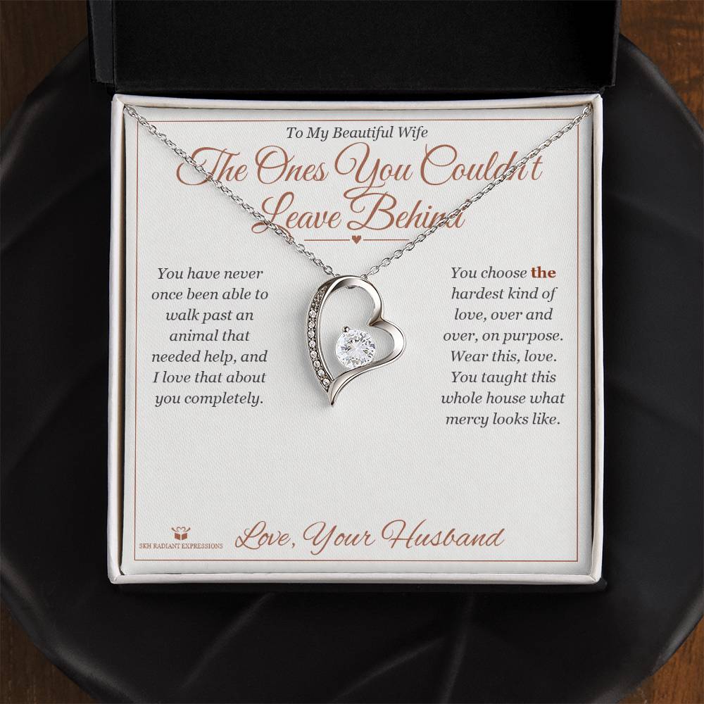The Ones You Couldn't Leave Behind - Forever Love Necklace for Wife