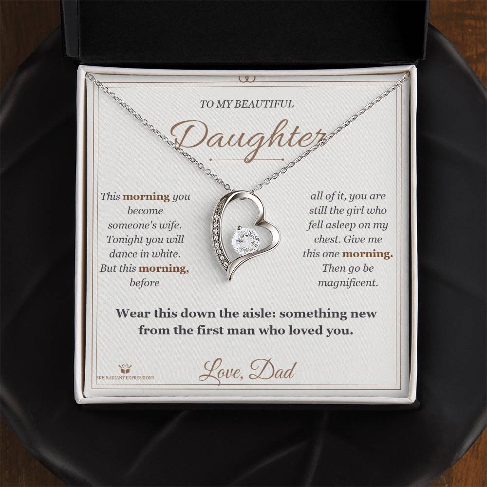 The Morning of Your Wedding - Forever Love Necklace for Daughter - personalized keepsake gift from SKH Radiant Expressions