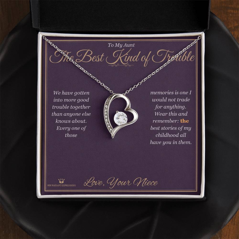 The Best Kind of Trouble - Forever Love Necklace for Aunt - personalized keepsake gift from SKH Radiant Expressions