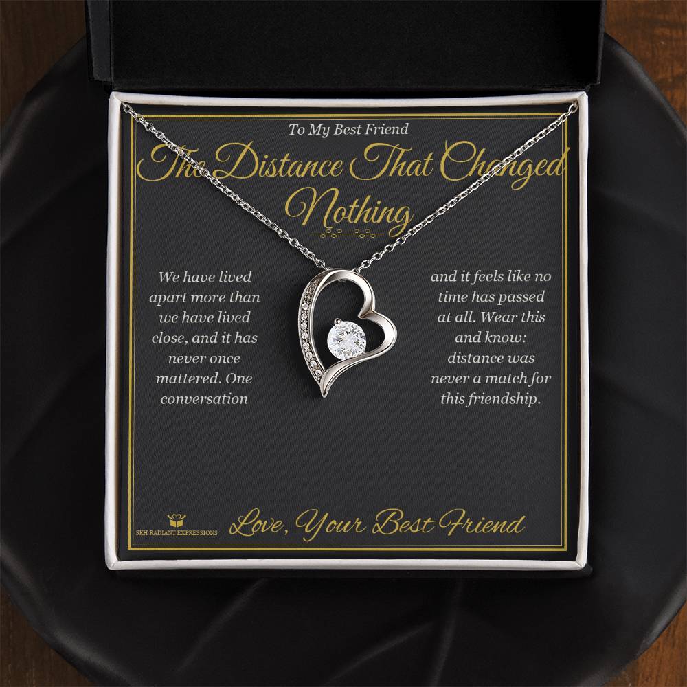 The Distance That Changed Nothing - Forever Love Necklace for Best Friend - personalized keepsake gift from SKH Radiant Expressions