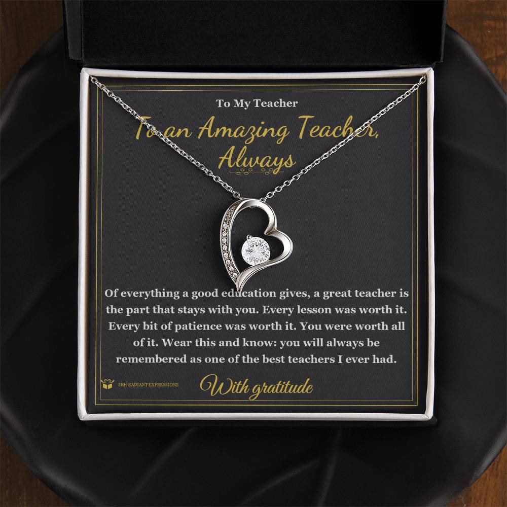 To an Amazing Teacher, Always - Forever Love Necklace for Teacher