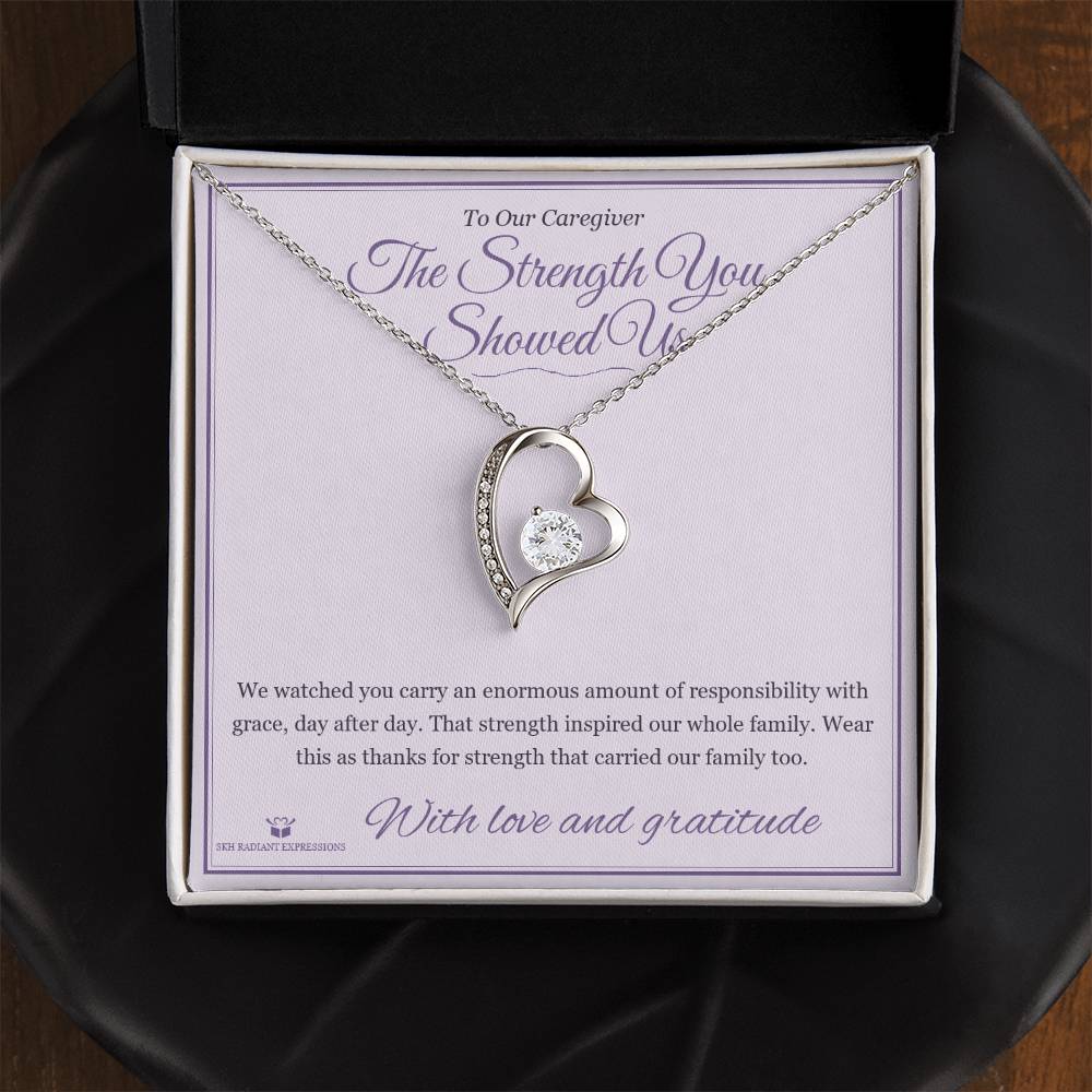 The Strength You Showed Us - Forever Love Necklace for Caregiver