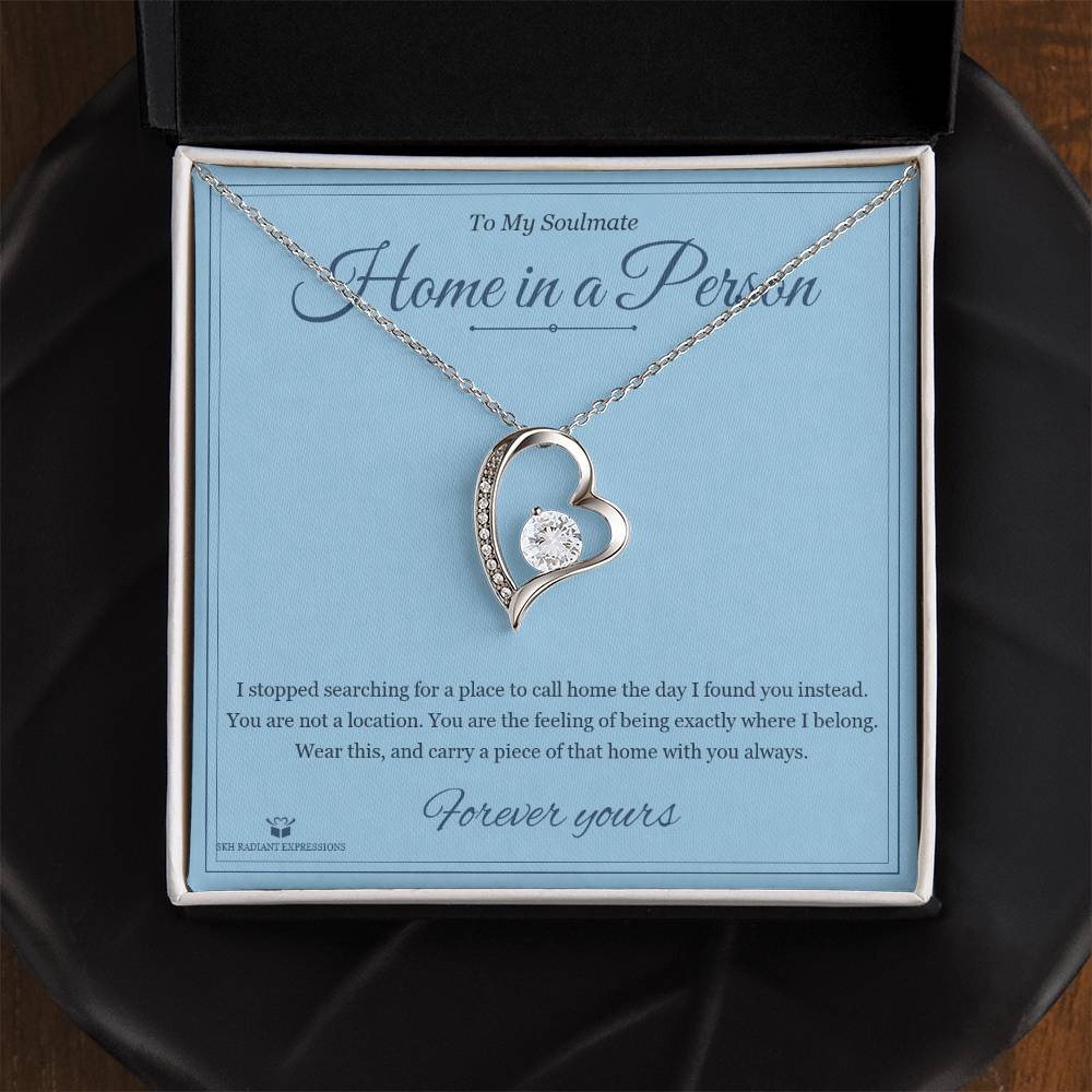 Home in a Person - Forever Love Necklace for Soulmate