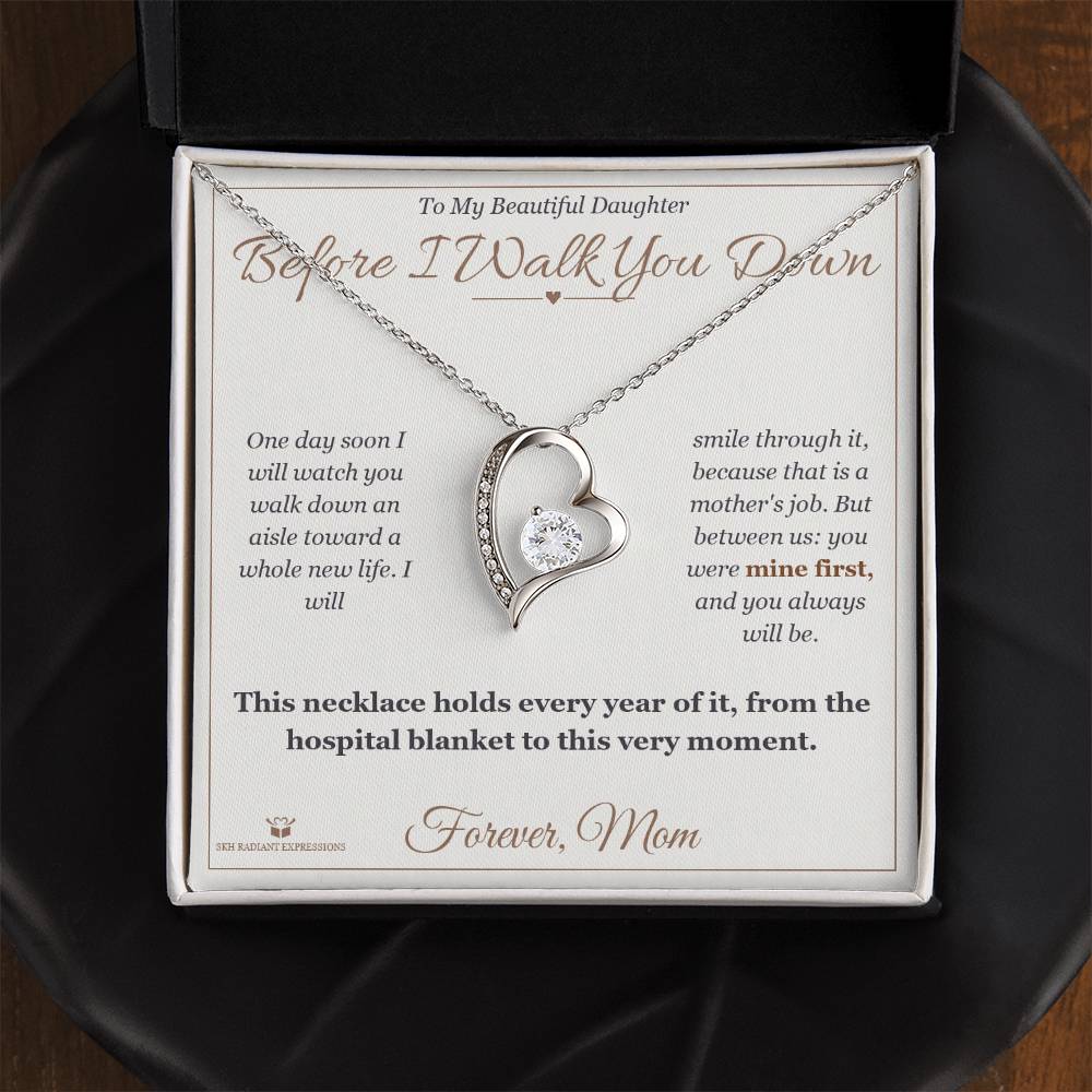 Before I Walk You Down - Forever Love Necklace for Daughter