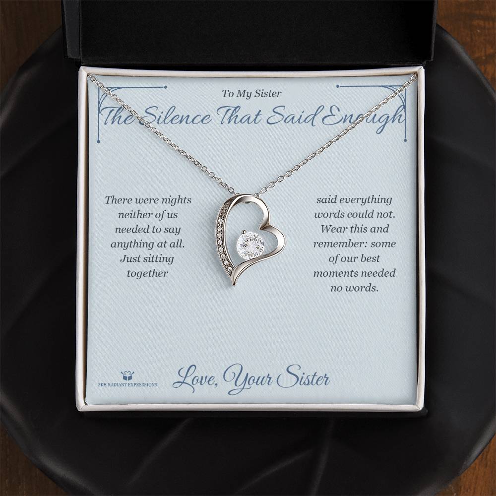 The Silence That Said Enough - Forever Love Necklace for Sister
