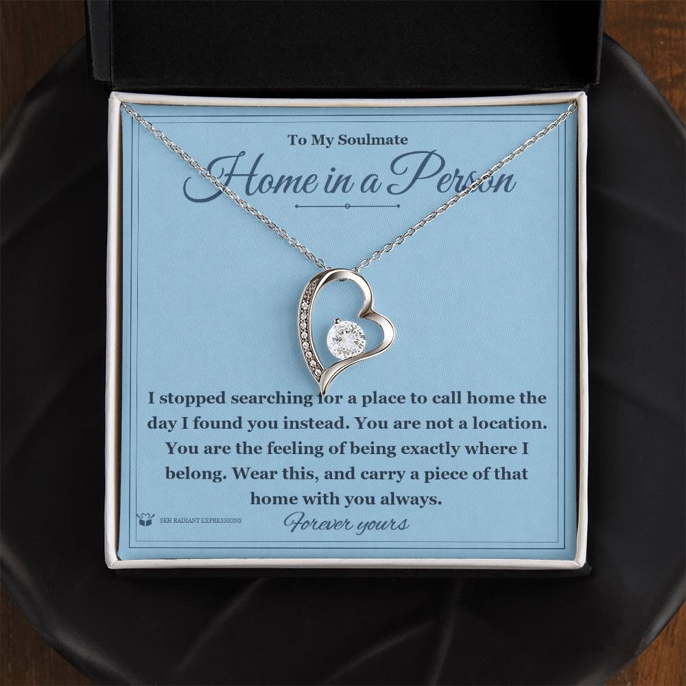 Home in a Person - Forever Love Necklace for Soulmate