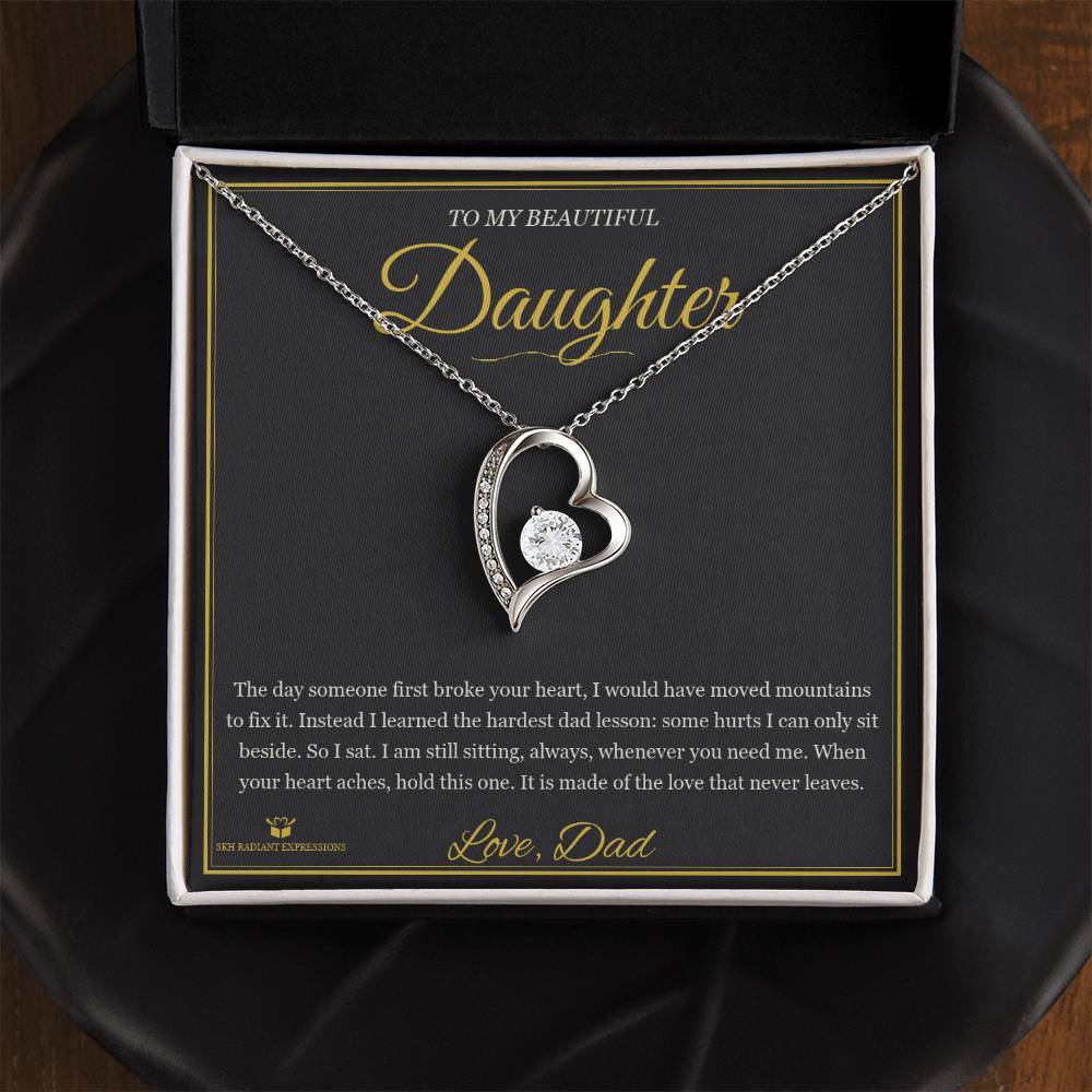 Your First Heartbreak - Forever Love Necklace for Daughter