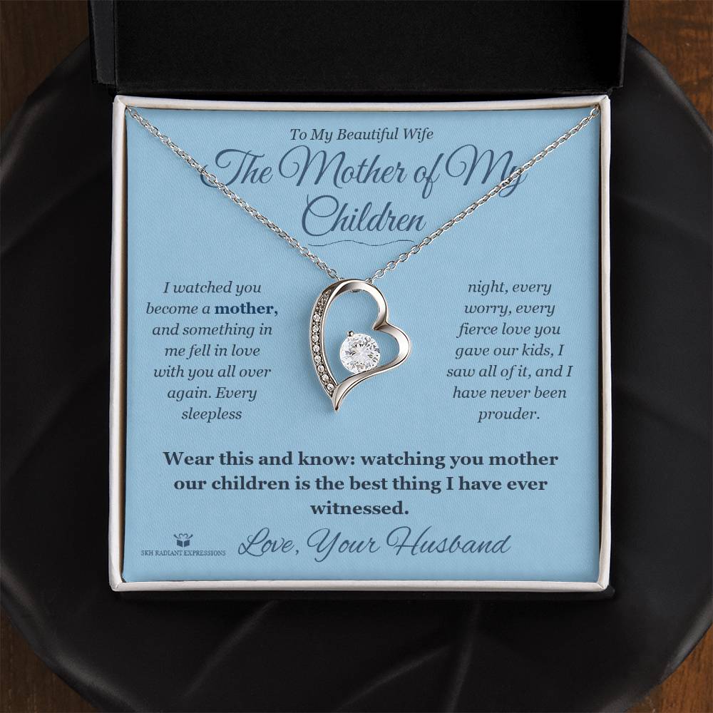 The Mother of My Children - Forever Love Necklace for Wife - personalized keepsake gift from SKH Radiant Expressions