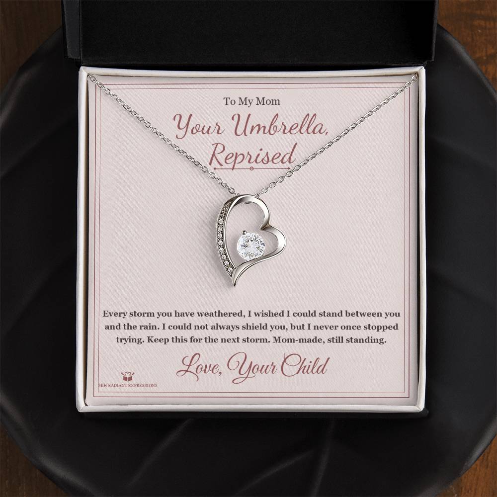 Your Umbrella, Reprised - Forever Love Necklace for Mom