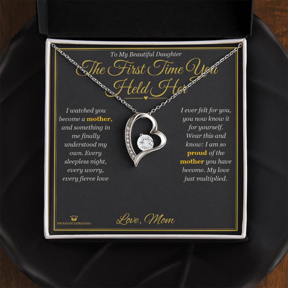 The First Time You Held Her - Forever Love Necklace for Daughter