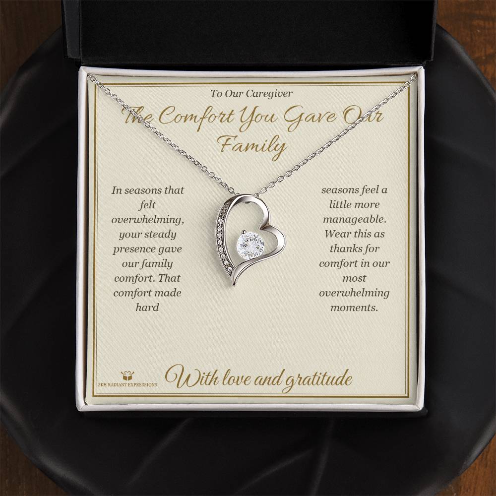 The Comfort You Gave Our Family - Forever Love Necklace for Caregiver
