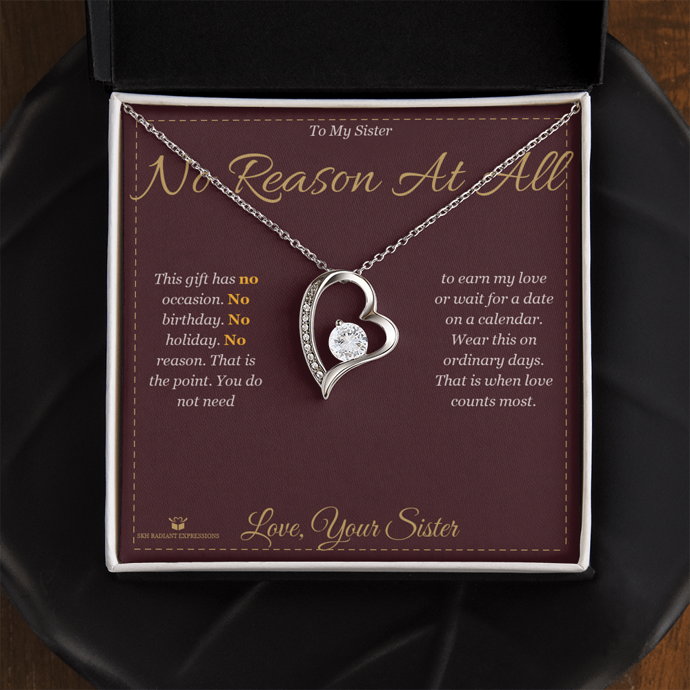 No Reason At All - Forever Love Necklace for Sister