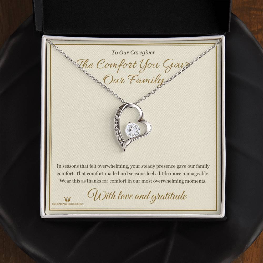 The Comfort You Gave Our Family - Forever Love Necklace for Caregiver