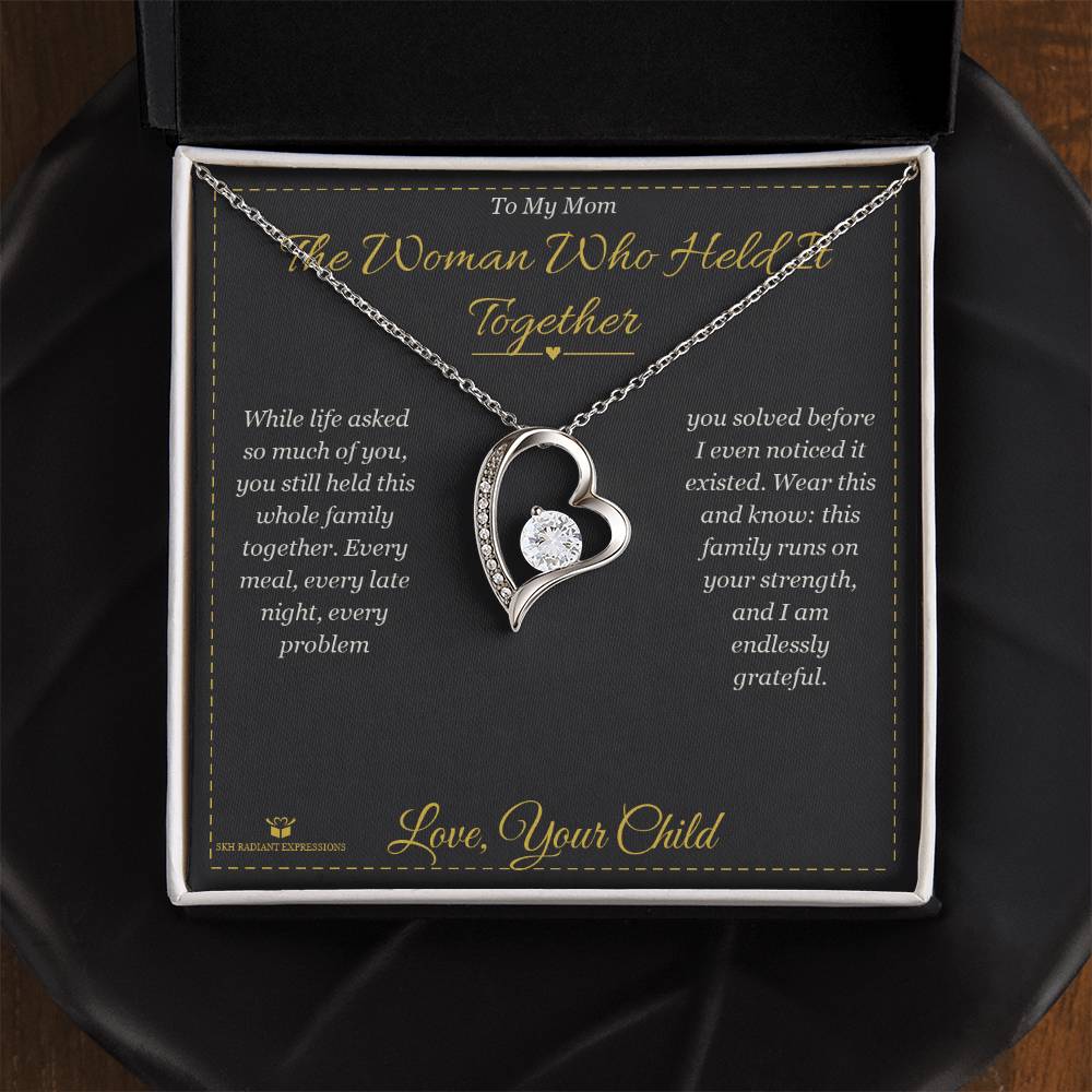 The Woman Who Held It Together - Forever Love Necklace for Mom - personalized keepsake gift from SKH Radiant Expressions