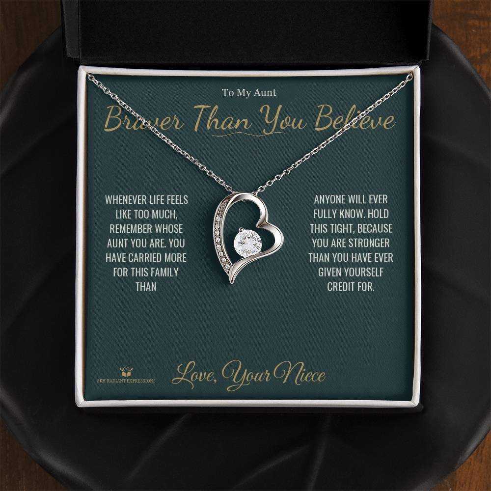 Braver Than You Believe - Forever Love Necklace for Aunt