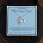 My Wife, Always - Forever Love Necklace with Red Rose Box for Wife