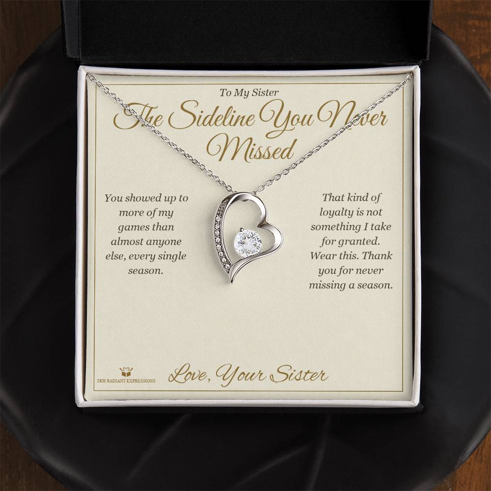 The Sideline You Never Missed - Forever Love Necklace for Sister