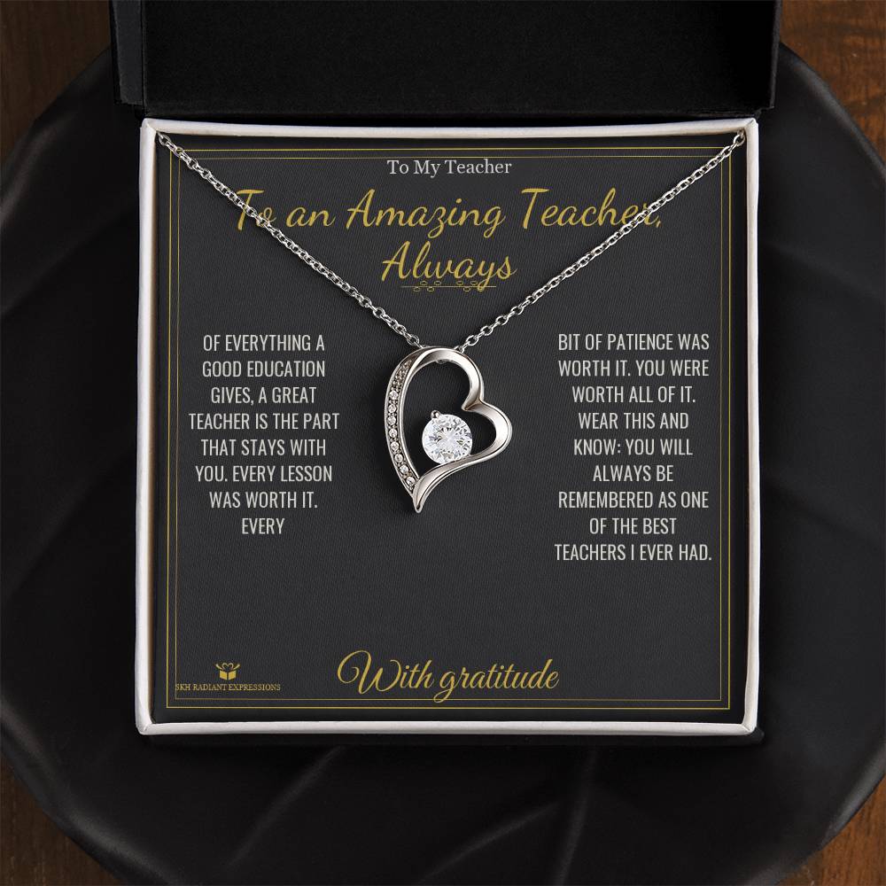 To an Amazing Teacher, Always - Forever Love Necklace for Teacher