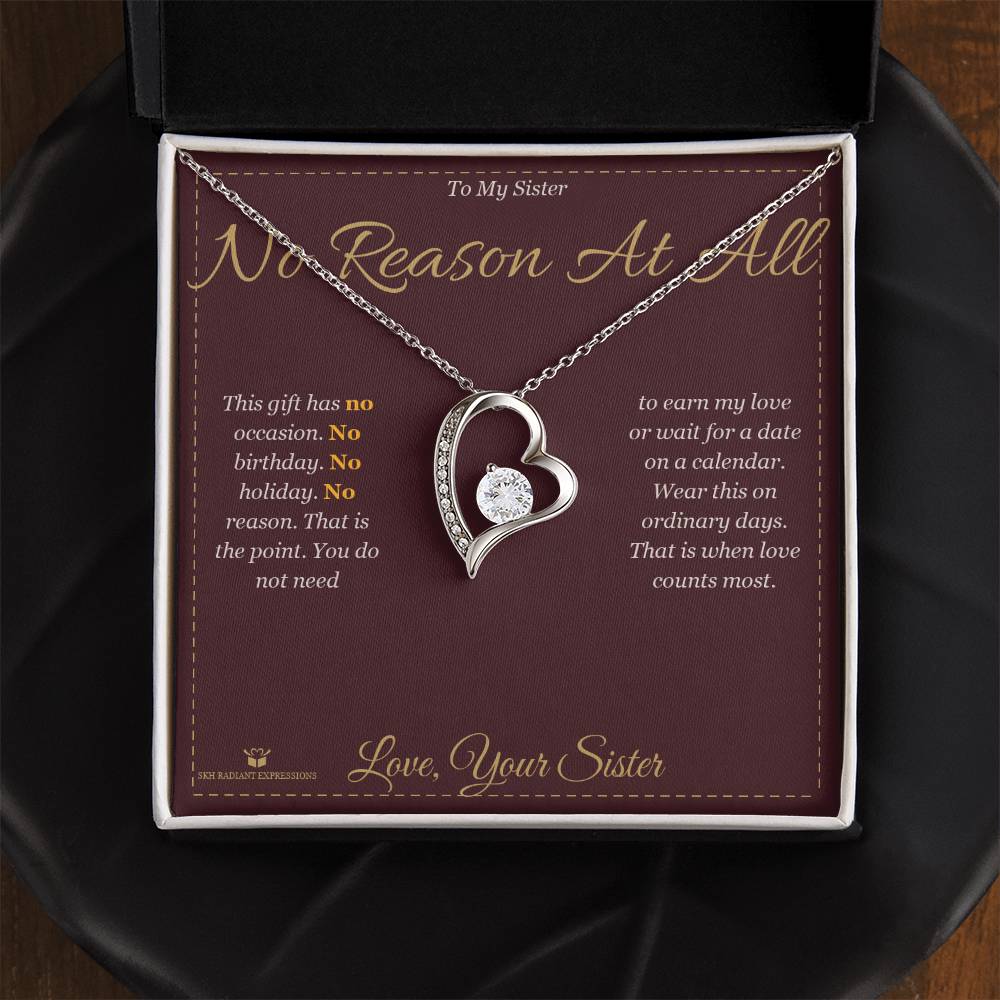 No Reason At All - Forever Love Necklace for Sister