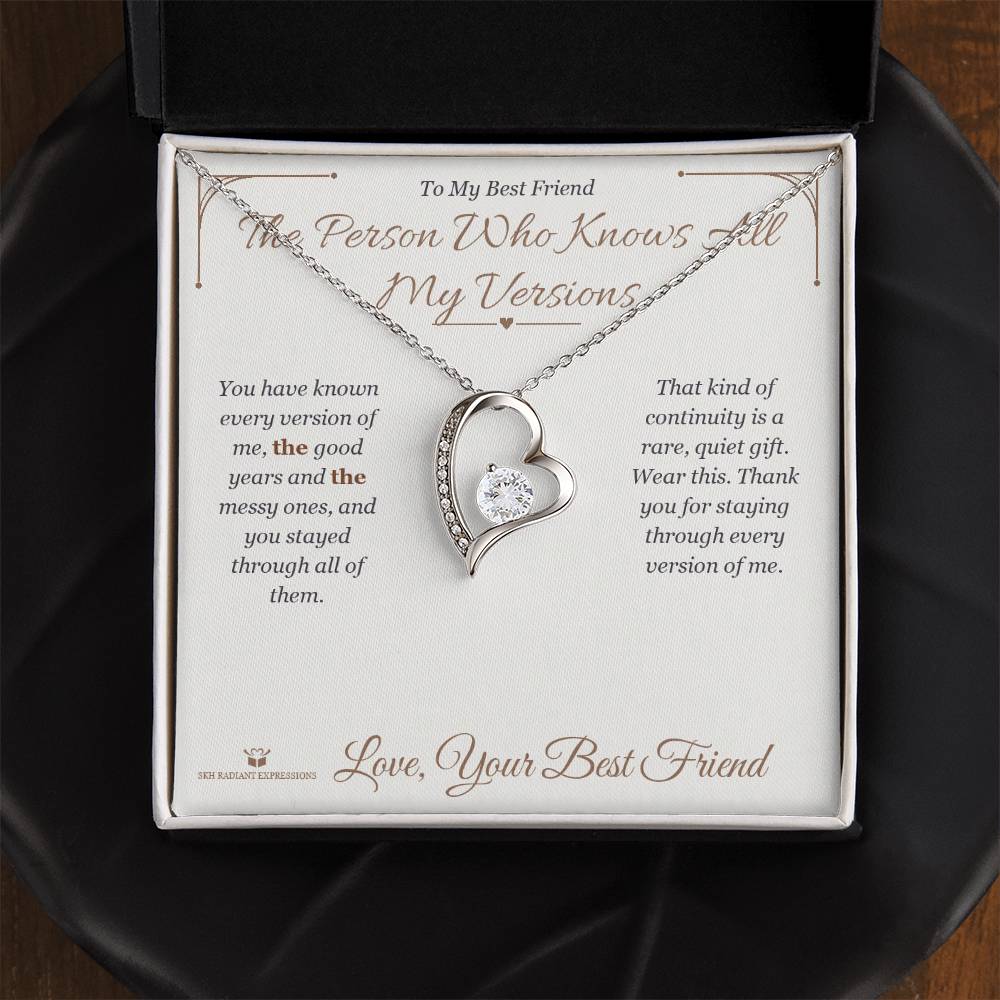 The Person Who Knows All My Versions - Forever Love Necklace for Best Friend