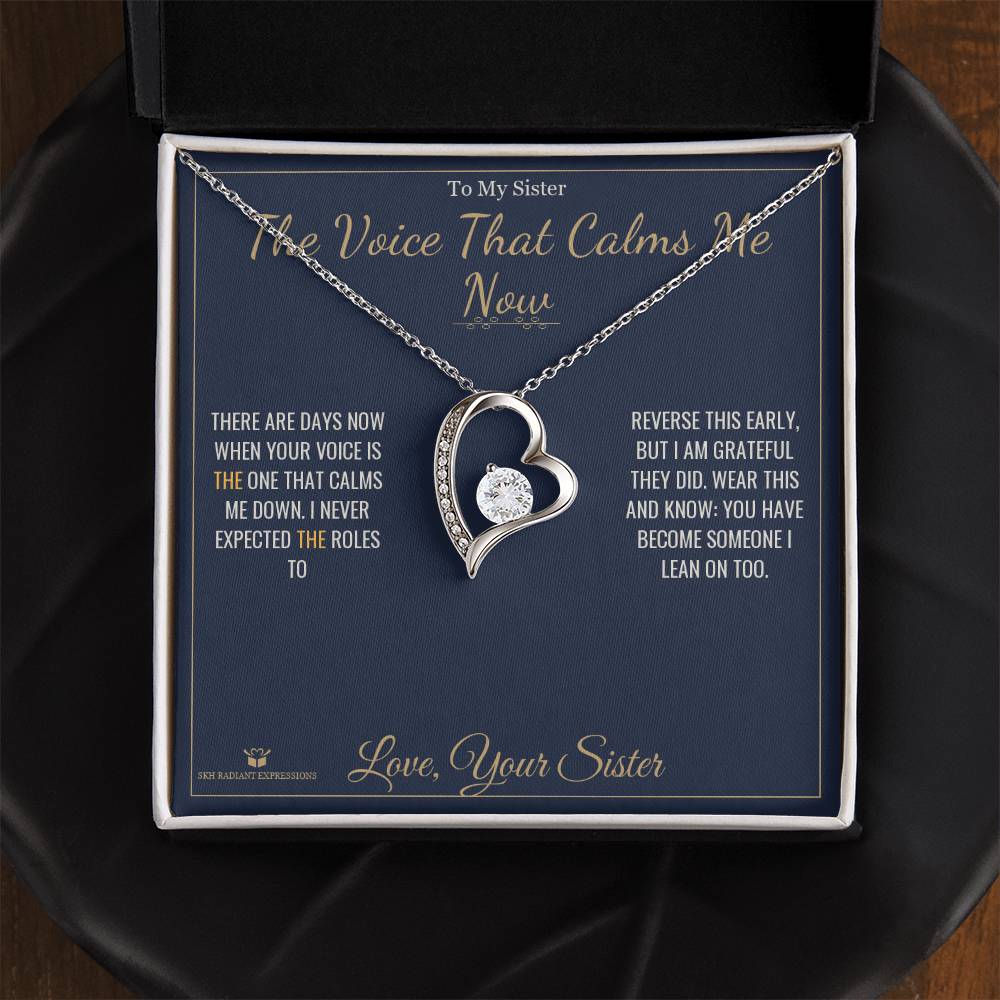 The Voice That Calms Me Now - Forever Love Necklace for Sister