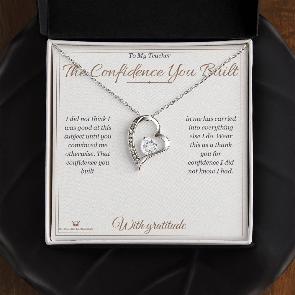 The Confidence You Built - Forever Love Necklace for Teacher
