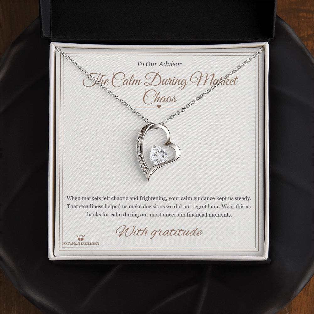 The Calm During Market Chaos - Forever Love Necklace for Advisor