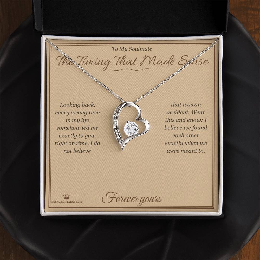 The Timing That Made Sense - Forever Love Necklace for Soulmate - personalized keepsake gift from SKH Radiant Expressions