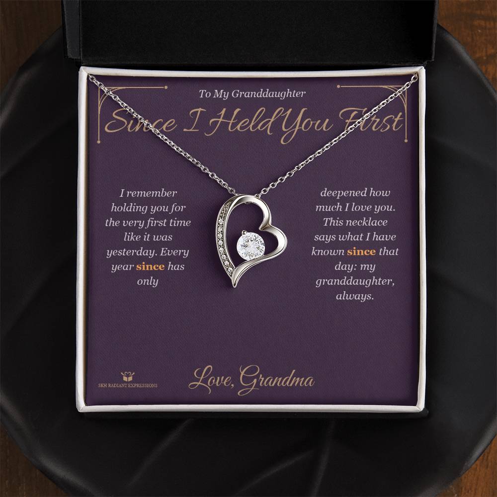 Since I Held You First - Forever Love Necklace for Granddaughter