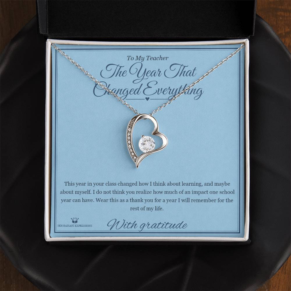 The Year That Changed Everything - Forever Love Necklace for Teacher