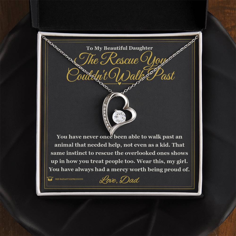 The Rescue You Couldn't Walk Past - Forever Love Necklace for Daughter
