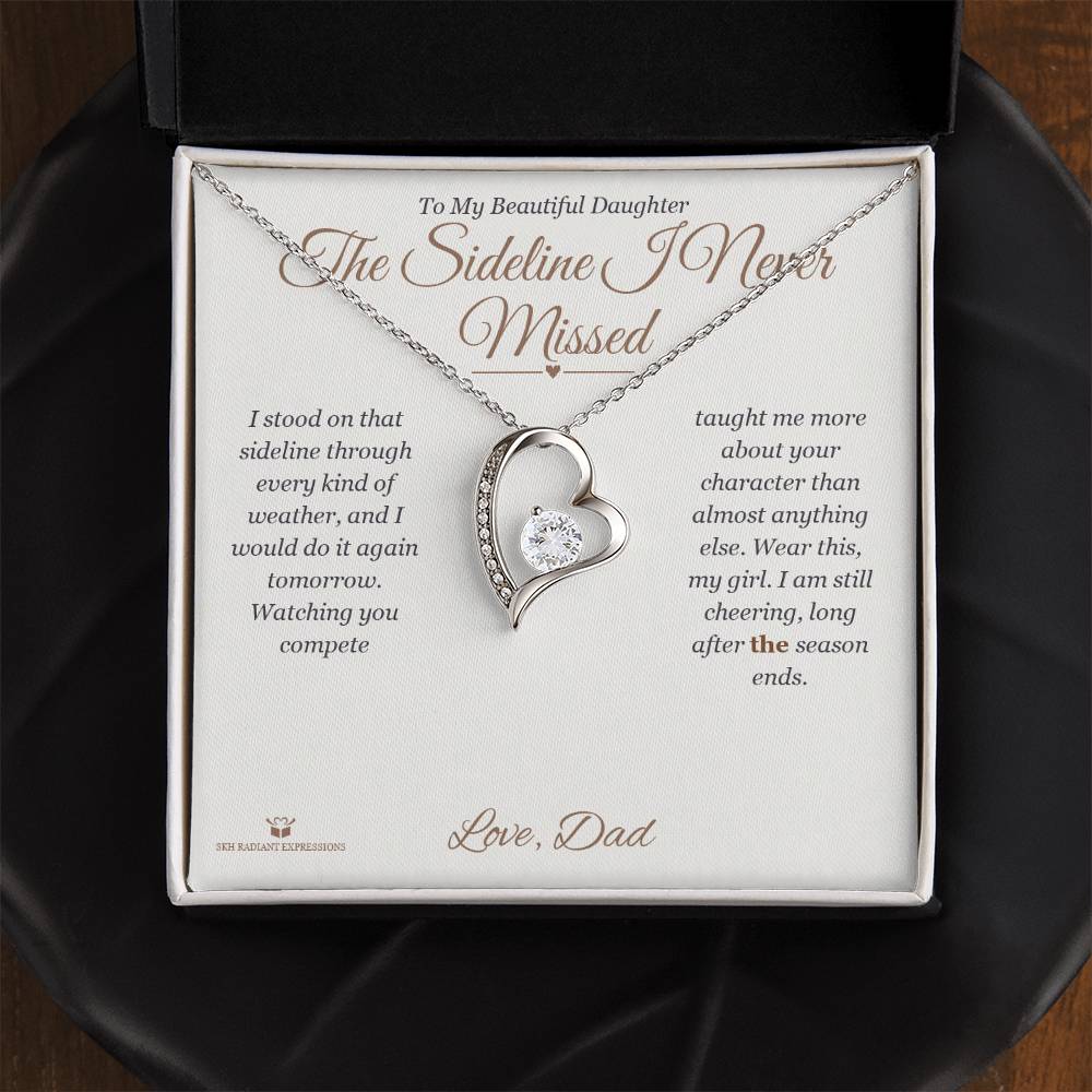 The Sideline I Never Missed - Forever Love Necklace for Daughter - personalized keepsake gift from SKH Radiant Expressions